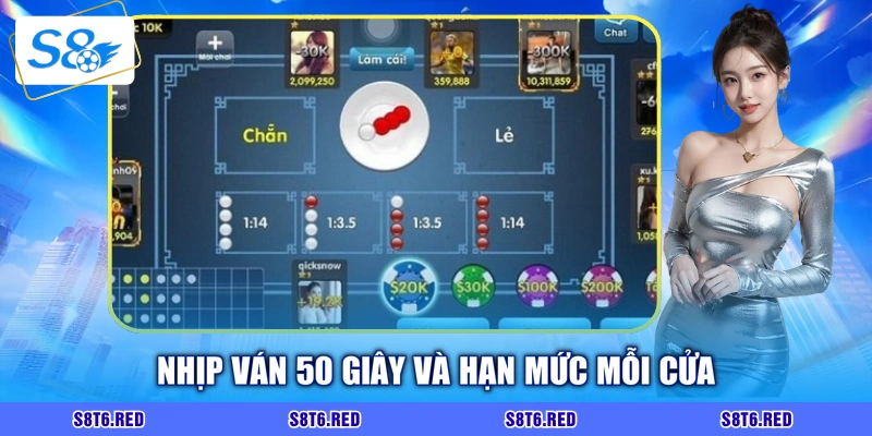 Nhịp ván 50 giây và hạn mức mỗi cửa